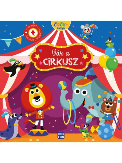 Örökmozgók - Vár a cirkusz