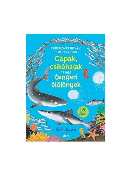Cápák, csikóhalak és más tengeri élőlények
